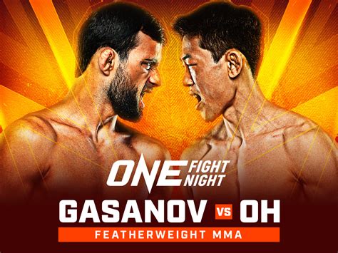 Prime Video ONE Fight Night 18 Gasanov Vs Oh On Prime Video