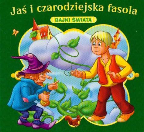 Ja I Czarodziejska Fasola Bajki Wiata Koz Owska Urszula Amazon