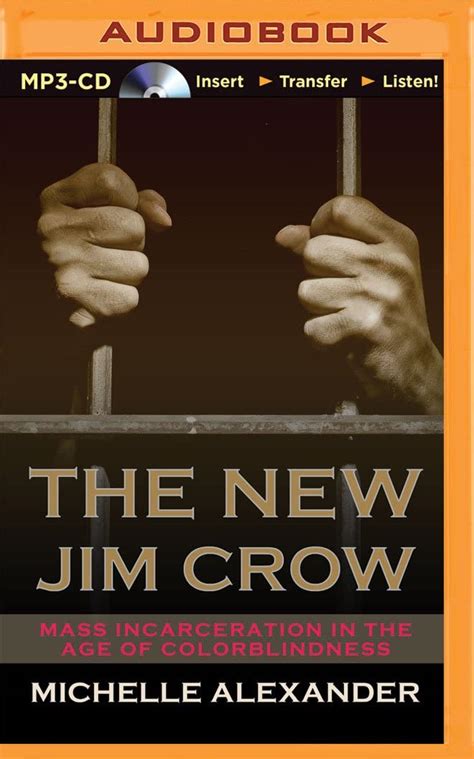 The New Jim Crow Mass Incarceration In The Age Of Colorblindness Uk Alexander