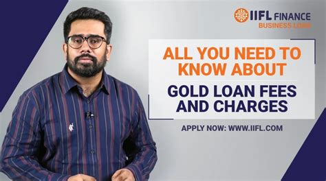 All You Need To Know About Gold Loan Fees And Charges Iifl