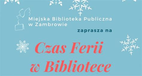 Ferie W Miejskiej Bibliotece Publicznej W Zambrowie