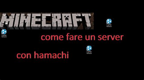 Tutorial Come Fare Un Server Minecraft Con Hamachi E