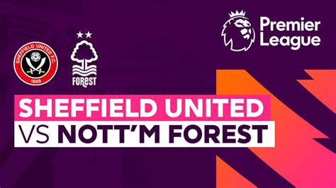 Sheffield United Vs Nottingham Forest Full Match Premier League 23