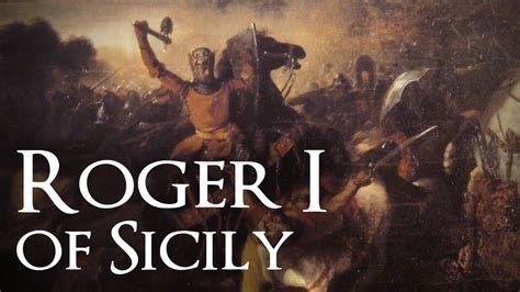 Roger I And The Norman Conquest Of Sicily Youtube