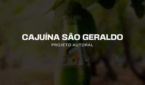 Cajuína São Geraldo Projeto Autoral Behance