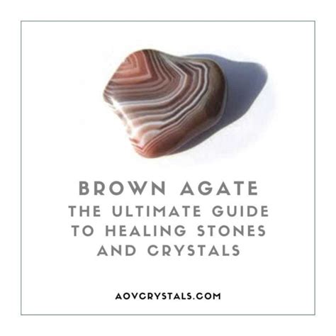 Brown Agate The Ultimate Guide To Healing Stones And Crystals