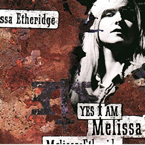 Melissa Etheridge – Come to My Window - Song Meanings and Facts