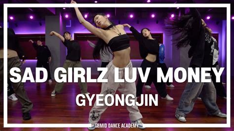 GYEONGJIN ChoreographyㅣAmaarae SAD GIRLZ LUV MONEY Remix ft Kali