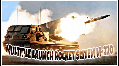 Kecanggihan M Mlrs Multiple Launch Rocket Sistem Buatan Us Youtube