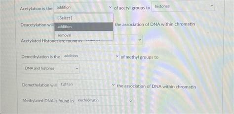 Solved Acetylation is the Deacetylation will of acetyl | Chegg.com