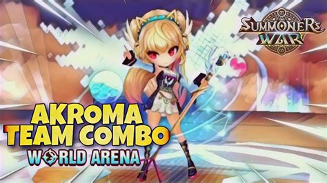 Akroma Team Combo In World Arena Summoners War YouTube