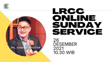 Lrcc Onlone Sunday Service Desember Ps Vandy Steven Youtube