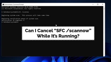 How To Stop SFC Scannow Process While Running On CMD Windows 11 10