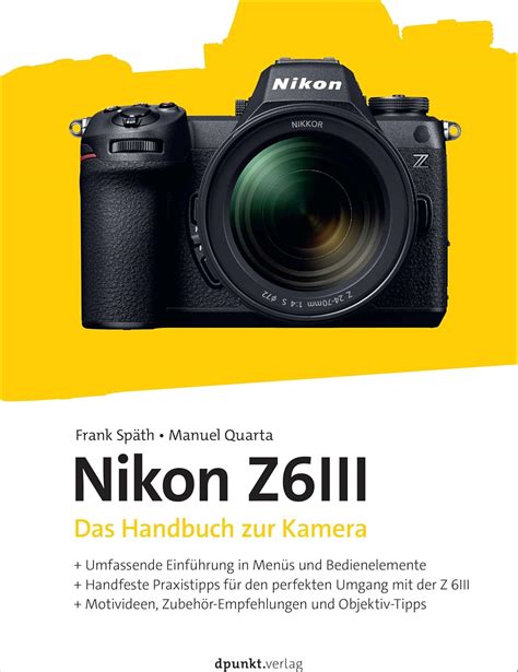 Amazon Co Jp Nikon Z6III Das Handbuch Zur Kamera Spaeth Frank