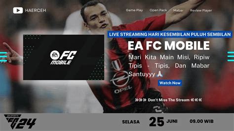 Live Streaming Hari Kesembilan Puluh Sembilan Game Ea Fc Mobile Misi