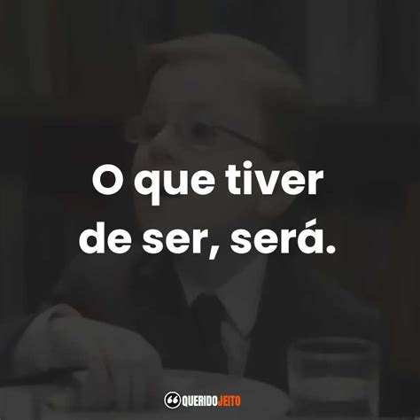 O que tiver de ser será O Menino de Ouro Filme