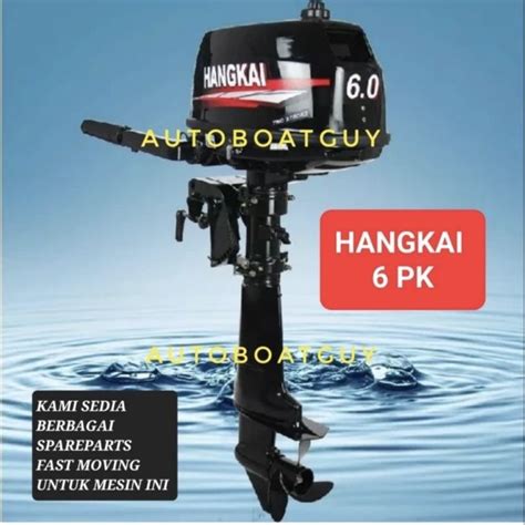 Jual Mesin Tempel Perahu HANGKAI 6 PK HP Outboard Motor Cocok