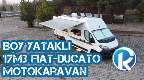 BOYUNA YATAKLI MOTOKARAVAN RİVA KARAVAN Ducato 17m3 2021 YouTube