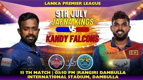 Kandy Falcons Vs Jaffna Kings Th Match Prediction