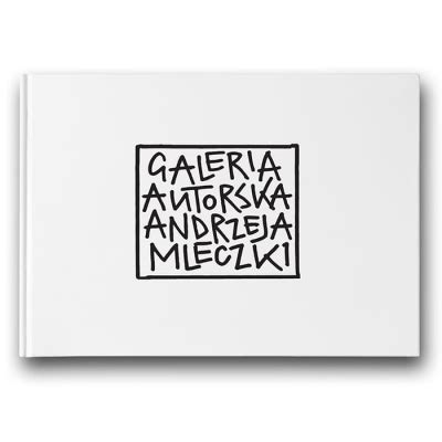 Galeria Autorska Andrzeja Mleczki