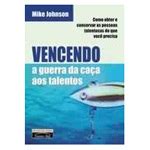 Livro Vencendo A Guerra Da Caça Aos Talentos em Promoção Ofertas na