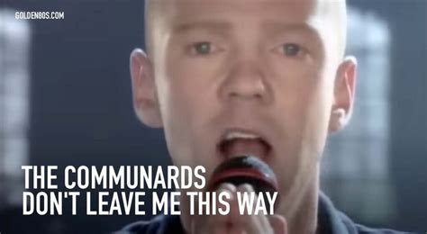 The Communards Don T Leave Me This Way Golden S Music