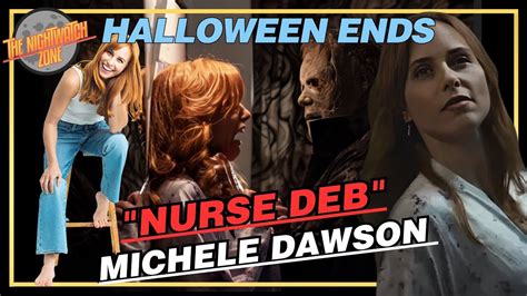 Michele Dawson Nurse Deb Of Halloween Ends Interview Youtube