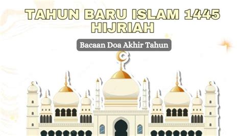 Sambut 1 Muharram 2023 Amalkan Bacaan Doa Akhir Tahun Melindungi Diri