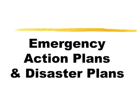 Emergency Action Plans And Disaster Plans Ppt