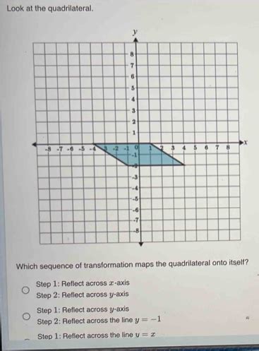 Look At The Quadrilateral Which Sequence Of Transformation Maps The