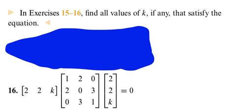 SOLVED In Exercises 15 16 Find All Values Of K If Any That Satisfy