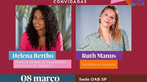 Oab Sp Promove Encontro Ruth Manus E Helena Bertho