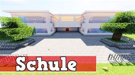 Wie Baut Man Eine Schule In Minecraft Minecraft Deutsch Schule Bauen