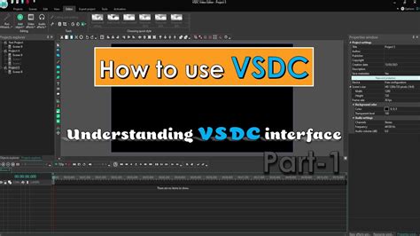 Understanding VSDC Interface And How To Use It VSDC Free Video Editor