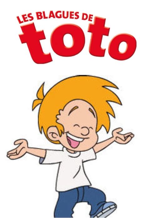 Les Blagues de Toto série 2010 SensCritique