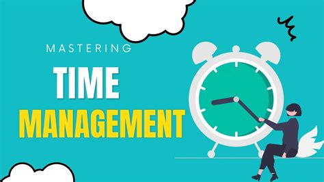 Mastering Time Management Tips And Strategies For Productivity Youtube