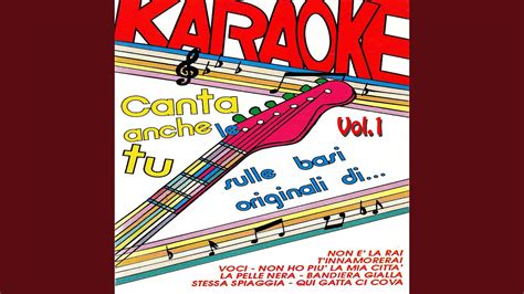 Non è la rai Versione karaoke YouTube