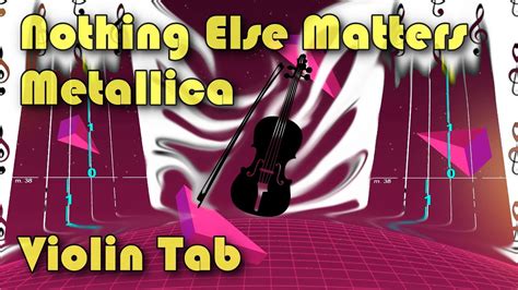 Nothing Else Matters Metallica Violin Tab Tutorial Youtube