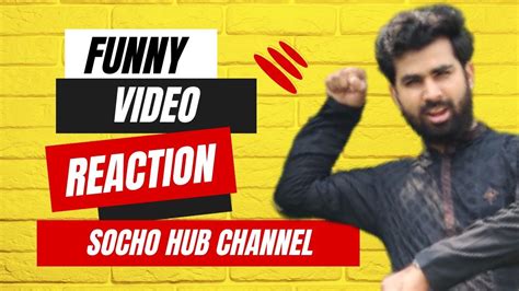 Funny Video Reaction🤣🤣viral Youtube Trending Sochohubfunnyreaction