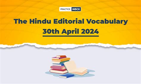 The Hindu Editorial Vocabulary Th April