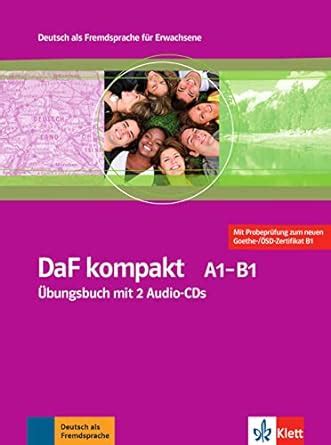 DaF kompakt A1 B1 Deutsch als Fremdsprache für Erwachsene Übungsbuch