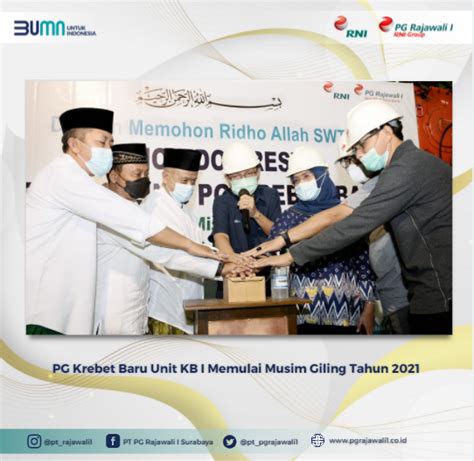 PG Krebet Baru Unit PG KB I Memulai Musim Giling Tahun 2021 PT PG