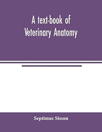 Buy A Text Book Of Veterinary Anatomy Book Online At Low Prices In