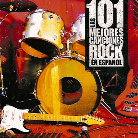 Las 101 Mejores Canciones De Rock En Español Descargar Musica Mejores Canciones Mejores