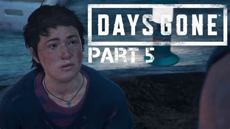 DAYS GONE Walkthrough Part 5 YouTube