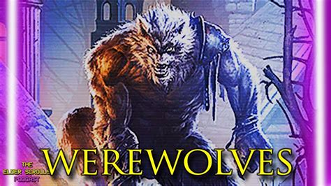 Werewolves Werebears Wereboars More Werecreatures The Elder