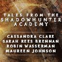 Tales From The Shadowhunter Academy Shadowhunters