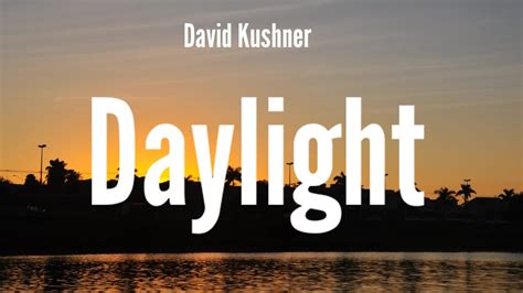 David Kushner Daylight Lyrics YouTube