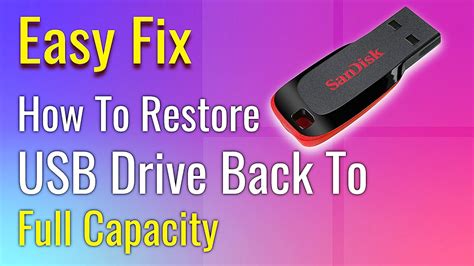 How To Restore Usb Drive Back To Full Capacity Youtube