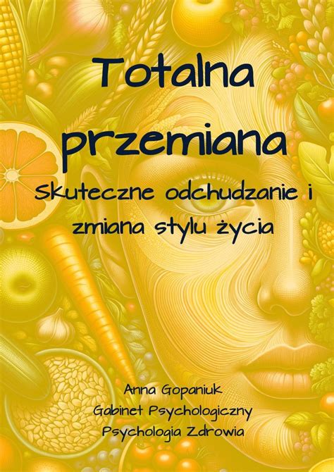 Totalna przemiana Skuteczne odchudzanie i zmiana stylu życia PDF Ebook